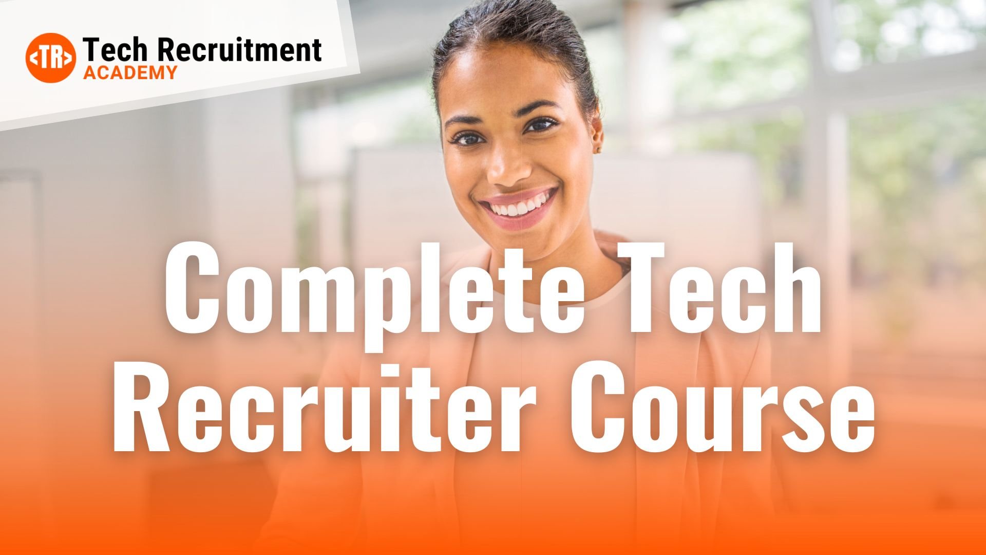 complete-tech-recruiter-course-wide-image complete-tech-recruiter-course-wide-image